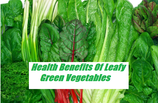11 Health Benefits Of Leafy Green Vegetables