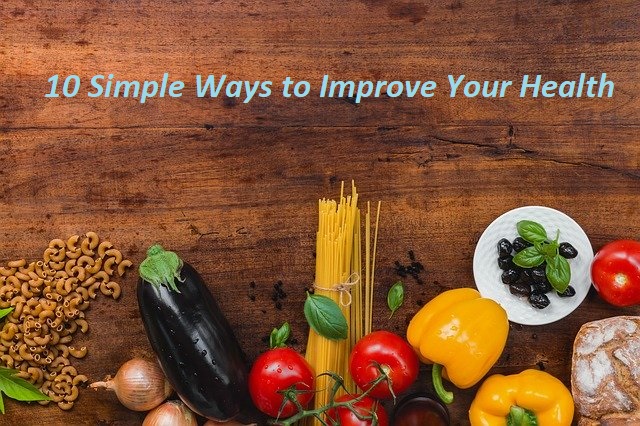 10 Simple Ways to Improve Your Health