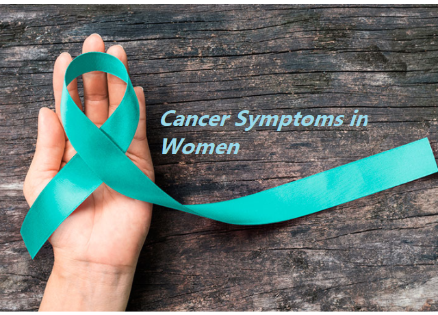 12 Cancer Symptoms in Women Must Know