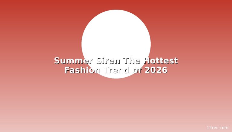 Summer Siren 2026: The Fashion Trend Taking Over This Season